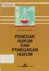 Penegak hukum dan penegakan hukum