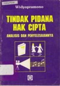 Tindak pidana hak cipta: analisis dan penyelesaiannya