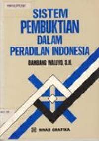 Sistem pembuktian dalam peradilan Indonesia