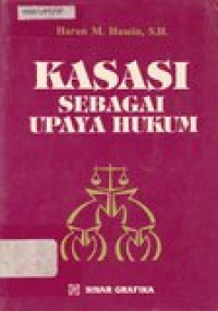 Kasasi Sebagai Upaya Hukum