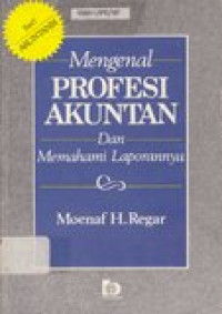 Mengenal profesi akuntan dan memahami laporannya