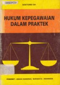 Hukum kepegawaian dalam praktek