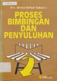 Proses bimbingan dan penyuluhan