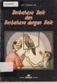 Berbahasa Baik dan Berbahasa Dengan Baik