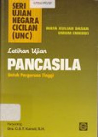 Latihan ujian pancasila: untuk Perguruan Tinggi