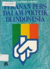 Peranan pers dalam politik di Indonesia