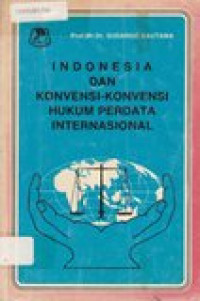 Indonesia dan konvensi-konvensi hukum perdata internasional