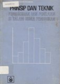 Prinsip dan teknik pengukuran dan penilaian di dalam dunia pendidikan