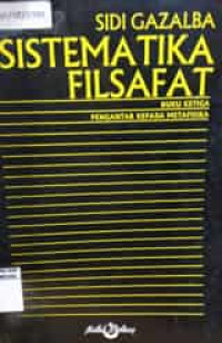 Sistematika filsafat: pengantar kepada metafisika 3