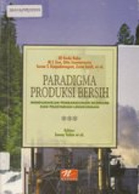 Paradigma produksi bersih: mendamaikan pembangunan ekonomi dan pelestarian lingkungan