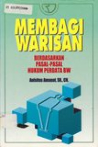 Membagi warisan berdasarkan pasal-pasal hukum perdata BW