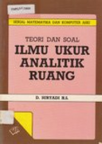 Teori dan soal ilmu ukur analitik ruang: matematika dan komputer aksi