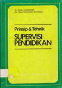 Prinsip dan tehnik supervisi pendidikan