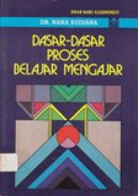 Dasar-dasar proses belajar mengajar