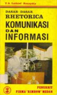 Dasar-dasar rhetorica komunikasi dan informasi