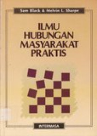 Ilmu hubungan masyarakat praktis