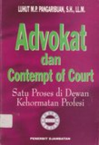 Advokat dan contempt of court: satu proses di Dewan Kehormatan Profesi