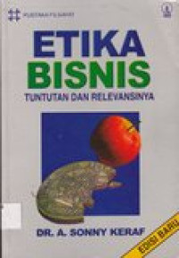 Etika bisnis: tuntunan dan relevansinya