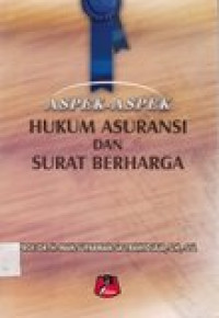 Aspek-aspek hukum asuransi dan surat berharga