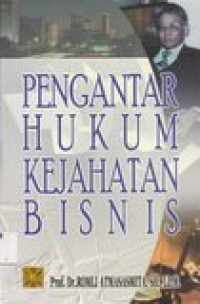 Pengantar Hukum Kejahatan Bisnis