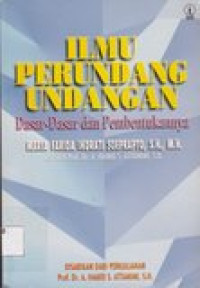 Ilmu perundang-undangan: dasar-dasar dan pembentukannya