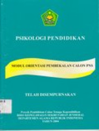 Psikologi pendidikan: modul orientasi pembekalan calon PNS