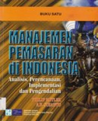 Manajemen pemasaran di Indonesia: analisis, perencanaan, dan pengendalian