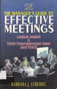 The Maneger's Guide to Effective Meetings