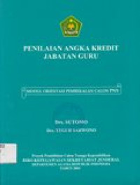 Penilaian angka kredit jabatan guru: modul orientasi pembekalan calon PNS