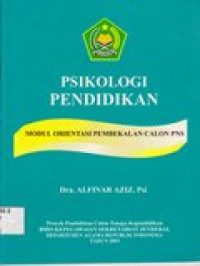 Psikologi pendidikan: modul orientasi pembekalan calon PNS