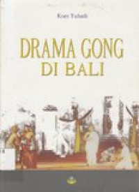 Drama Gong Di Bali