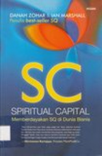 Spritual capital: memberdayakan SQ di dunia bisnis