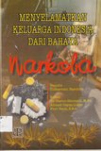 Menyelamatkan keluarga Indonesia dari bahaya narkoba