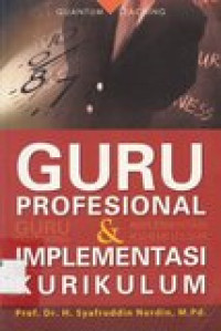 Guru profesional  dan  implementasi kurikulum