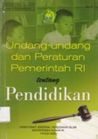 Undang-undang dan peraturan pemerintahan RI tentang pendidikan