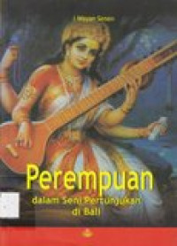 Perempuan dalam Seni Pertunjukan di Bali