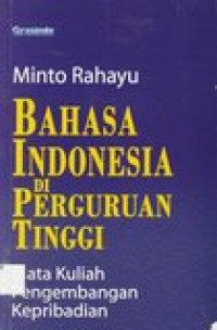 Bahasa Indonesia di Perguruan Tinggi: mata kuliah pengembangan kepribadian