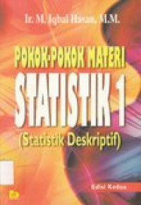 Pokok-pokok  materi statistik 1 : statistik deskriptif