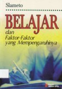 Belajar dan faktor-faktor yang mempengaruhinya