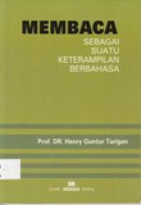 Membaca sebagai suatu keterampilan berbahasa