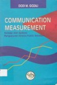 Communication measurement: konsep dan aplikasi pengukuran kinerja public relation