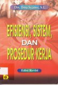 Efisiensi, sistem, dan prosedur kerja