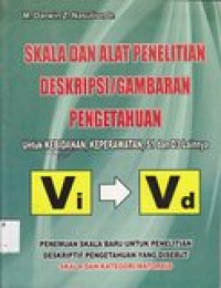 Skala dan alat penelitian deskripsi/gambaran pengetahuan: untuk kebidanan, keperawatan, S1 dan D3 lainnya