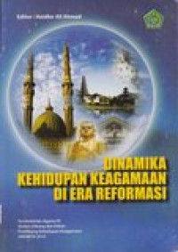 Dinamika Kehidupan Keagamaan di Era Reformasi