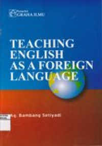 Teaching english AS a foreign language