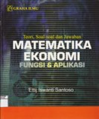 Matematika ekonomi : fungsi dan aplikasi