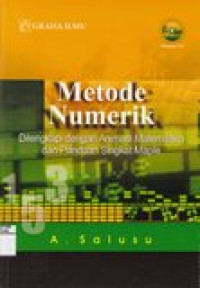 Metode numerik: dilengkapi dengan animasi matematika dan panduan singkat maple