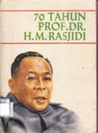 Tujuh puluh tahun Prof. DR. H.M.Rasjidi