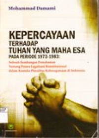 Kepercayaan Terhadap Tuhan Yang Maha Esa Pada Periode 1973-1983