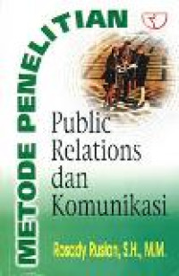 Metode penelitian public relations dan komunikasi